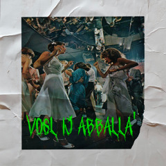 Vogl Ij Abballà - Alors On Danse Remix