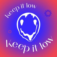 Keep it Low Podcasts - 013 - Rayndu