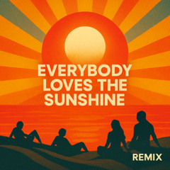 Full Intention - Everybody love's the sunshine (Nastasio's Rework House Edit Remix )