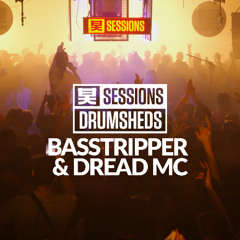 Shogun Sessions - Basstripper & Dread MC | Drumsheds