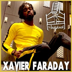IndyKast 320 - Xavier Faraday (For Now)