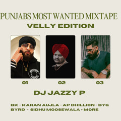 PUNJABS MOST WANTED MIXTAPE : VELLY EDITION