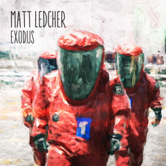 Matt Ledcher - Exodus (Original Mix)