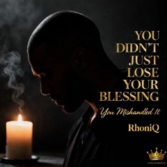 YOU DIDN T JUST LOSE YOUR BLESSING