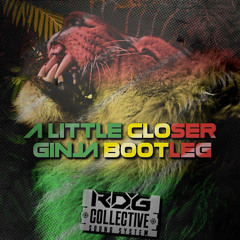 Ginja - A Little Closer (FREE DOWNLOAD)