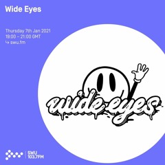 Wide Eyes @ SWU FM 7/01/21 - No-Req Jungle Set