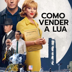 ~[Assistir! Como Vender a Lua (2024) Filme Completo Dublado em HD