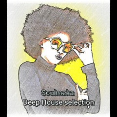 Soulmeka Deep House Selection-July 2024