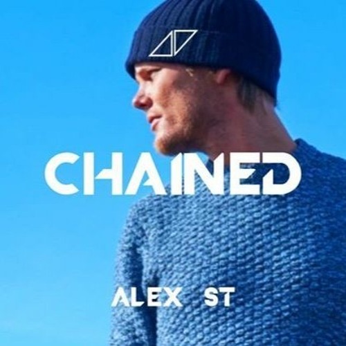 Avicii - Chained (Alex 𝕊𝕋 Remake)