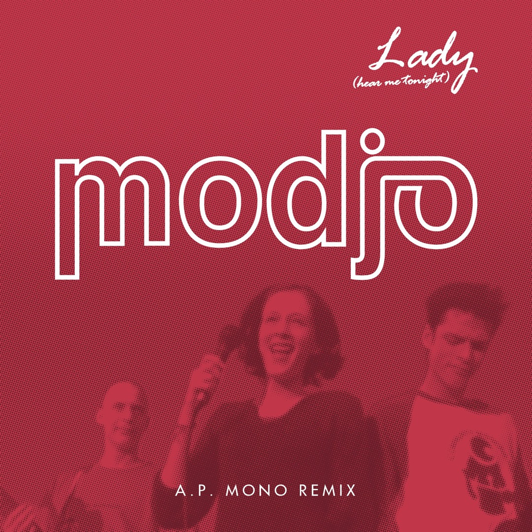 Stream Modjo - Lady (A.P. Mono Remix) FREE DOWNLOAD by A.P. Mono