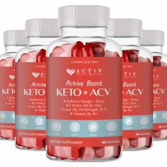 A - Z Of Active Boost Keto Acv Gummies