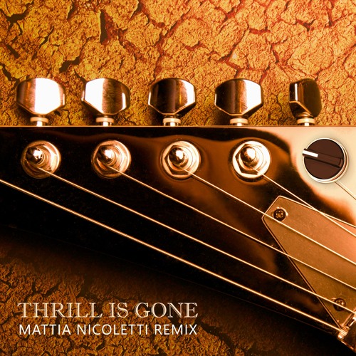 B.B. King - Thrill Is Gone (Mattia Nicoletti remix) - FREE DOWNLOAD