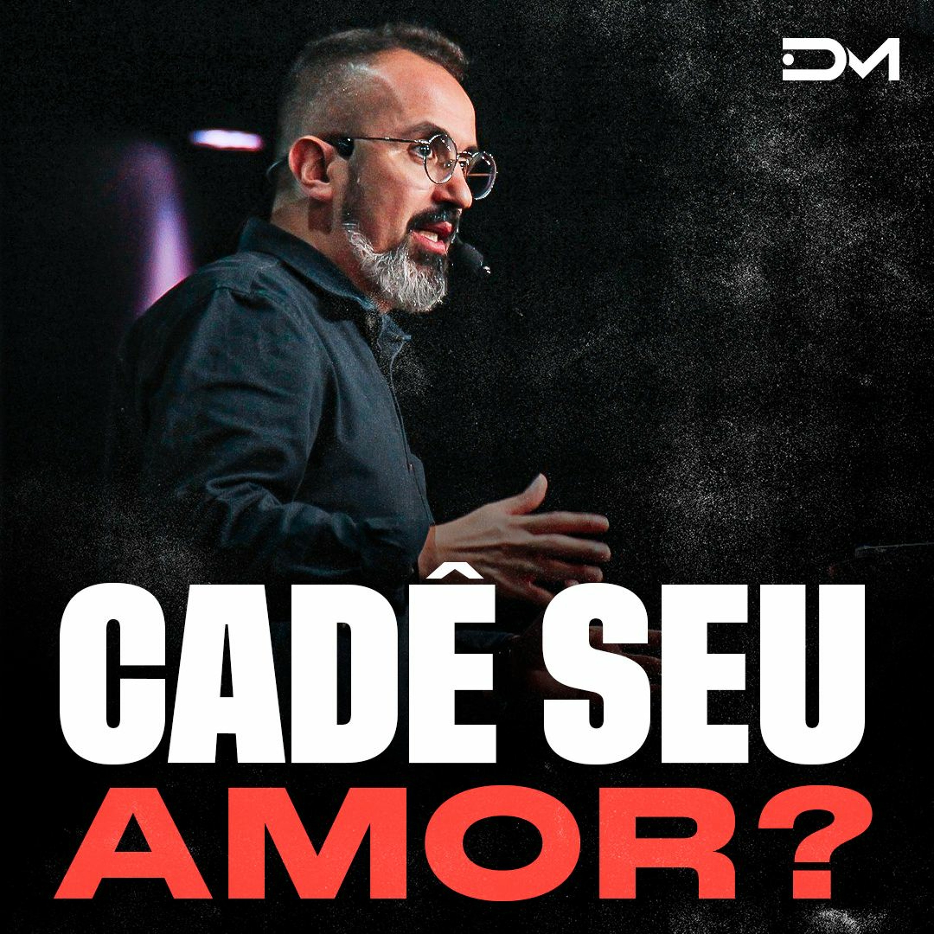 Cadê seu amor? | Sermão #Diegomenin episode artwork