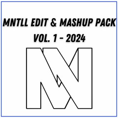 MNTLL Edit & Mashup Pack Vol. 1 2024