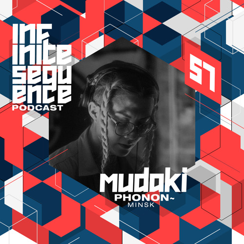 Infinite Sequence Podcast #057 - mʊdʌki (phonon~ , Ústí)