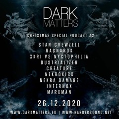Nyctophilia VS XKRi - Dark Matters Christmas Special Podcast #02