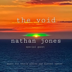 Nathan Jones - The Void Guest Mix January 2025