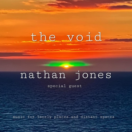 Nathan Jones - The Void Guest Mix January 2025