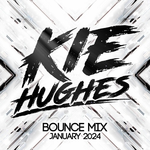 KIE HUGHES - JANUARY 2024 BOUNCE MIX