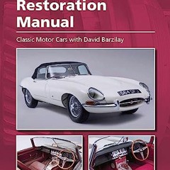 [DOWNLOAD] EBOOK ✔️ E-Type Jaguar Restoration Manual by  David Barzilay [EBOOK EPUB K