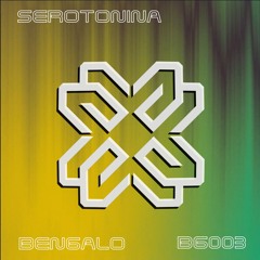 SEROTONINA - BENGALO
