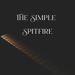 The Simple Spitfire (Strings, War, Simple)