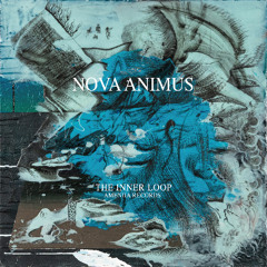 [PREVIEW] NOVA ANIMUS - The Inner Loop [AM034]