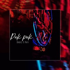 Puk Puk (feat.Nati)