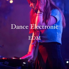 Dance Electro. EDM MIX
