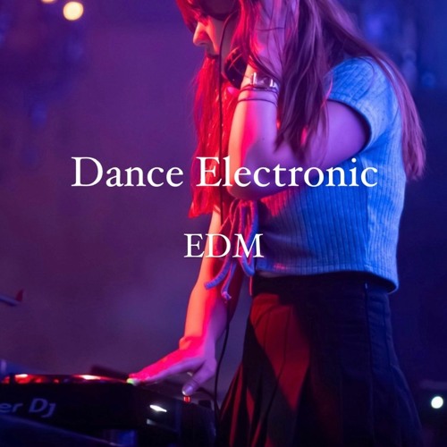 Dance Electro. EDM MIX