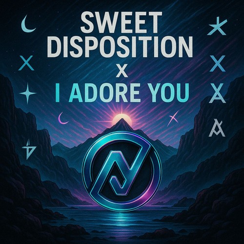 Sweet Disposition x I Adore You  - Neat Jack Mashup