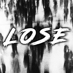 LOSE