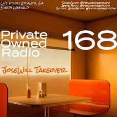 Private Owned Radio #168 // JOSEWILL Takeover