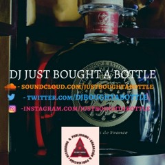 DJ Just Bought A Bottle - May 2022 Hip Hop n R&B Mix 1