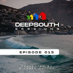 DEEPSOUTH Sessions Episode 013