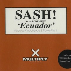 SASH! - Ecuador (Klubbheads Mix)