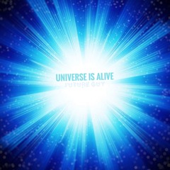 Universe Is Alive - A Cross Genre Journey
