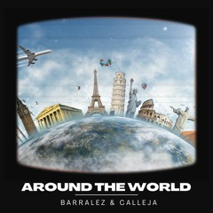 BARRALEZ & CALLEJA - AROUND THE WORLD