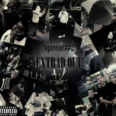 EXTRAD OUT -Squeezeduce