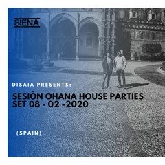 Disaia - Session "Ohana House Parties" Podcast 8 February 2020