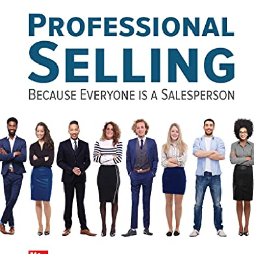 VIEW EPUB 📭 Professional Selling by  Shane Hunt,George Deitz,John Hansen [PDF EBOOK