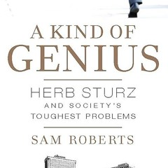 kindle👌 A Kind of Genius: Herb Sturz and Society's Toughest Problems