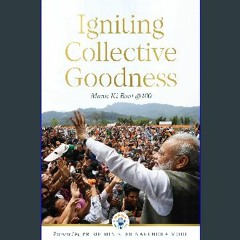 [READ EBOOK]$$ 🌟 Igniting Collective Goodness: Mann Ki Baat @100 <(DOWNLOAD E.B.O.O.K.^)