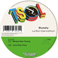 Sweely - Le Son Dancefloor (TSOL 020)