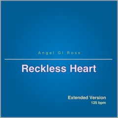 Reckless Heart (Extended Version)