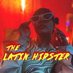 The Latin Hipster