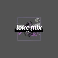 lake mix vol.1