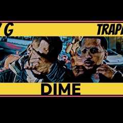 DIME- TONY G MXLV FT TRAPAMIGO