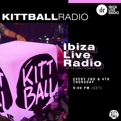 Kittball Radio Show x Ibiza Live Radio | Season 2022