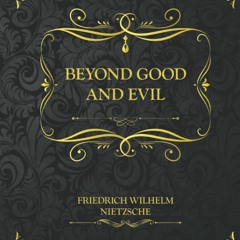 (Download❤️Ebook)✔️ Beyond Good and Evil Collector's Edition - Friedrich Wilhelm Nietzsche